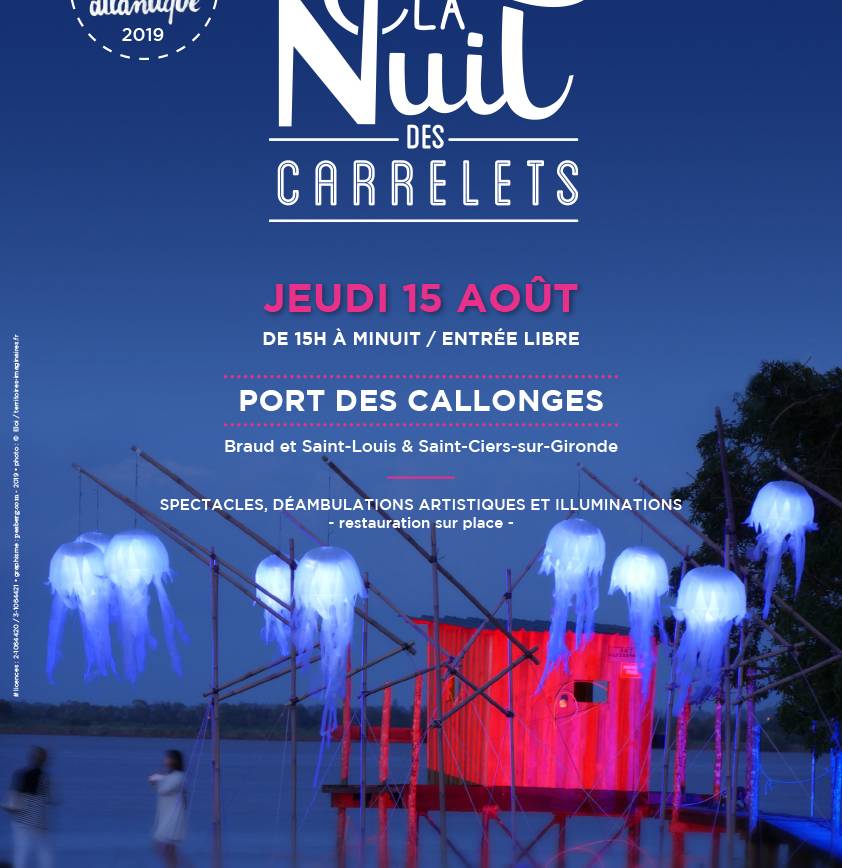 La Nuit des Carrelets : Blaye Bourg Terres d’Estuaire