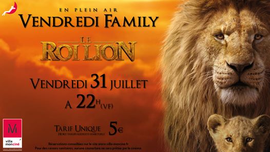 Vendredi Family // Le Roi Lion // Vendredi 31/07 // Plein Air