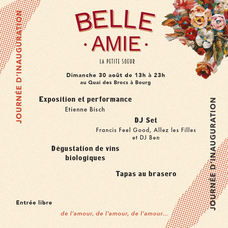 [Belle Amie – Inauguration ]
 Vous connaissiez déjà Bel-Ami, Cuisine Ambulante, …