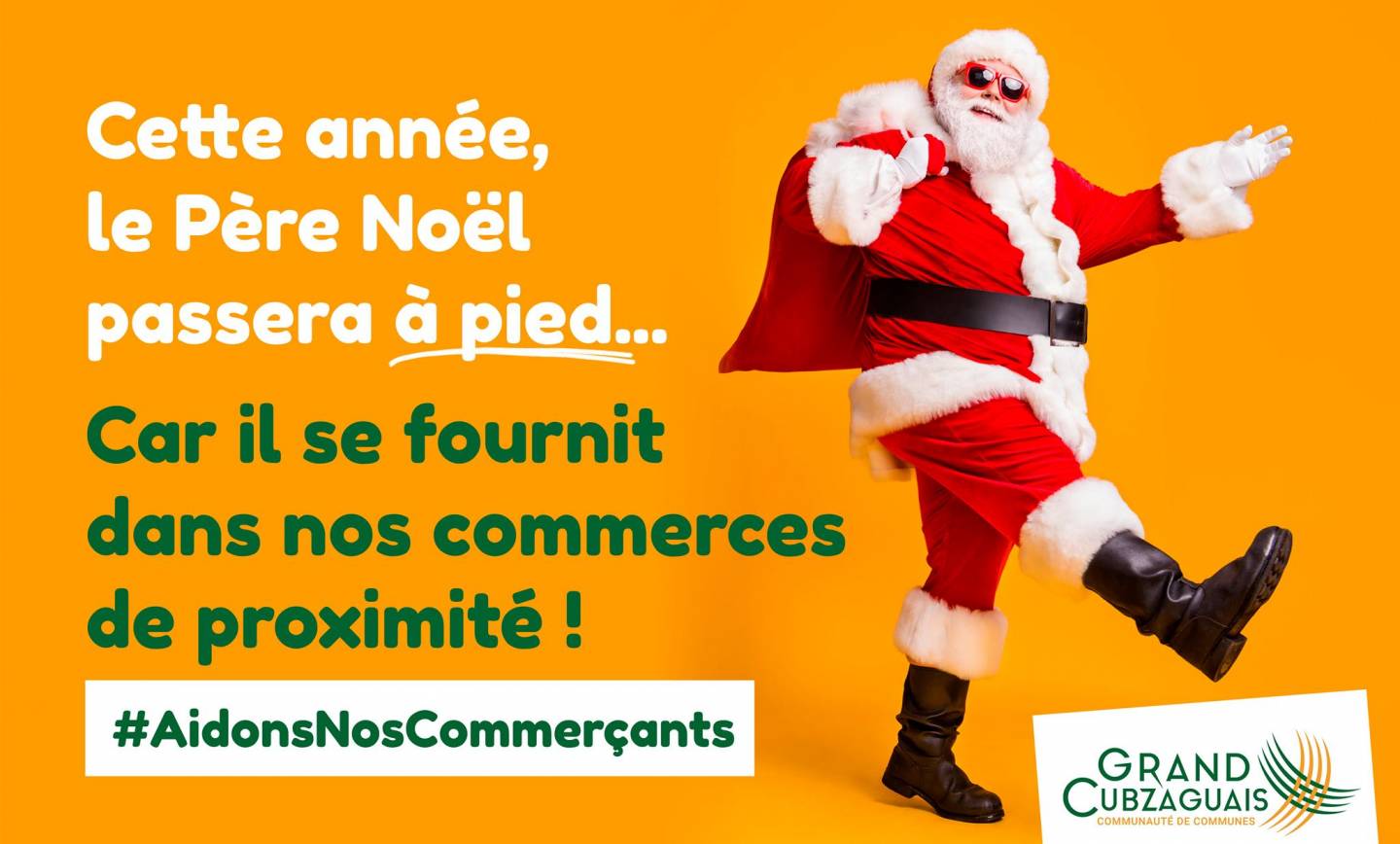 [LE PERE NOËL HABITE LE GRAND CUBZAGUAIS]
 Cette année, plus de que les autres, …