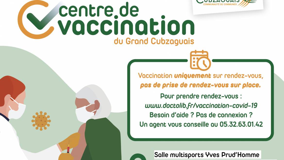 OUVERTURE CENTRE DE VACCINATION DU GRAND CUBZAGUAIS