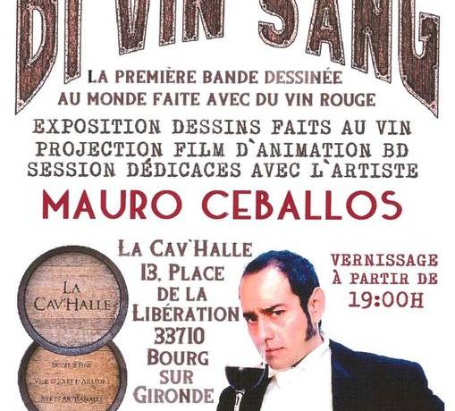 [ Di Vin Sang ]

La Cav’Halle et Mauro Ceballos vous proposent « Di Vin Sang », la…