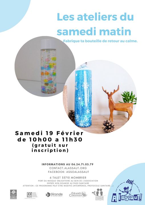 Samedi prochain Atelier fabrique ta bouteille de retour au calme.