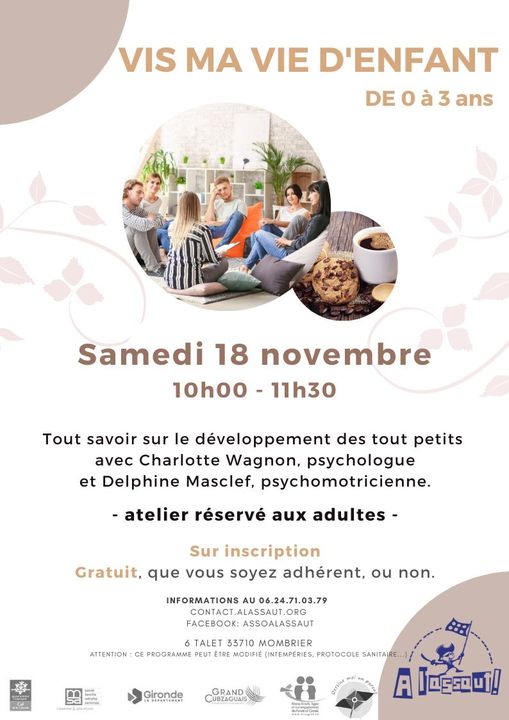 il reste quelques places pour le vis ma vie d’enfant de 0 à 3 ans samedi matin…