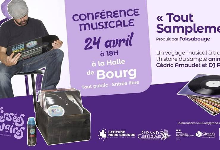 Conférence musicale « Tout Samplement » 
Envie de voyager à travers l’histoire …